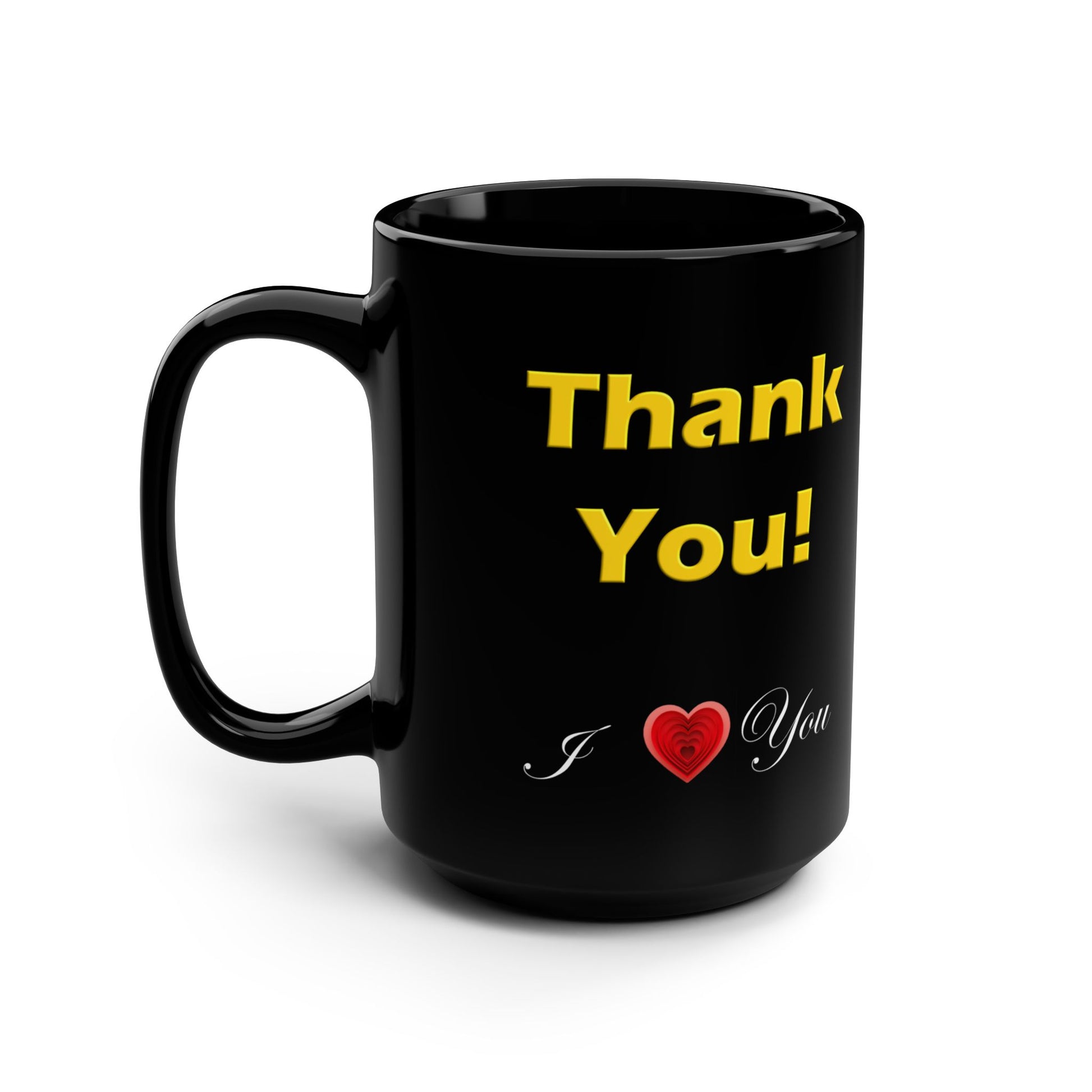 "Dad your love, strength, sacrifices..."- 15oz Black Mug