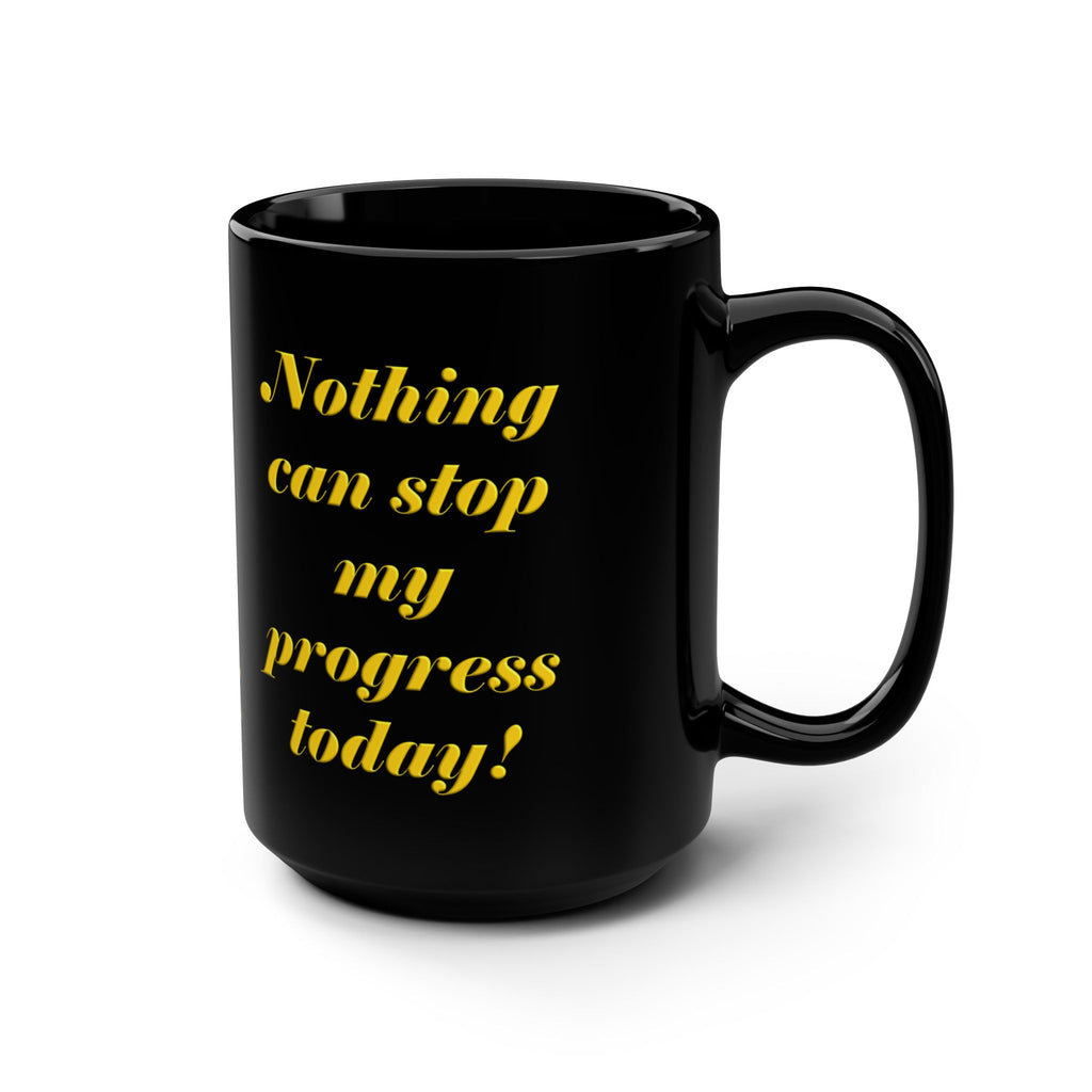 "Nutten Cyaah Stop Mi Tideh" Mug - Jamaican Motivation - 15 oz