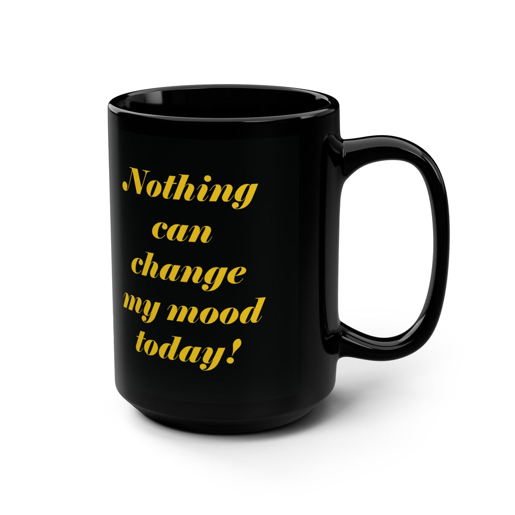 "Nutten Cyaah Baddah Mi Tideh" Mug - Jamaican Motivation - 15 oz
